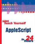 Teach yourself AppleScript in 24 hours
