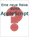 Eine neue Reise durch AppleScript